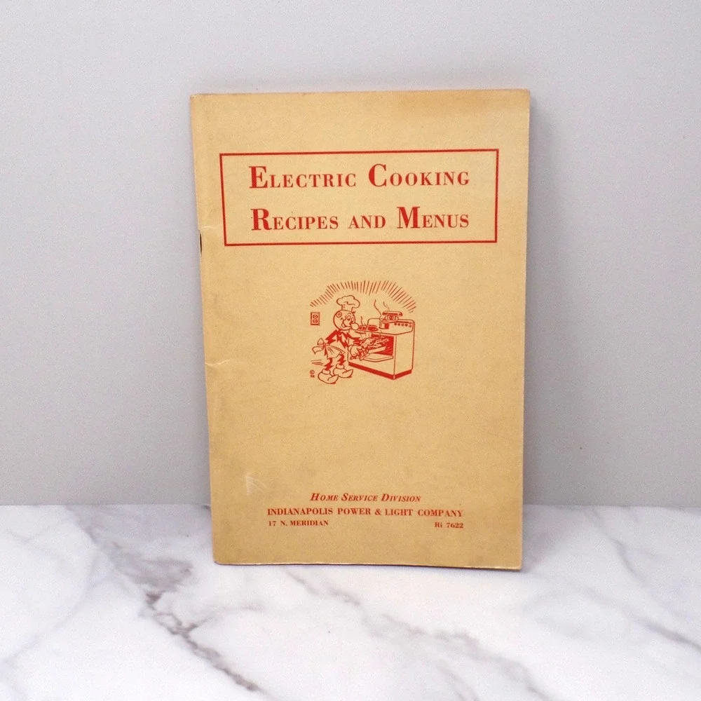 Vintage Booklet, Electric Cooking Recipes and Menus, Indianapolis Power & Light